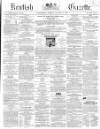 Kentish Gazette Tuesday 31 January 1860 Page 1