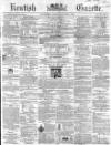 Kentish Gazette Tuesday 01 January 1861 Page 1