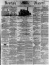 Kentish Gazette Tuesday 02 December 1862 Page 1