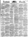 Kentish Gazette Tuesday 08 March 1864 Page 1