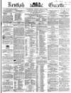 Kentish Gazette Tuesday 22 March 1864 Page 1