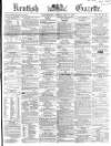 Kentish Gazette Tuesday 31 May 1864 Page 1