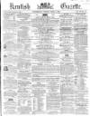 Kentish Gazette Tuesday 04 April 1865 Page 1