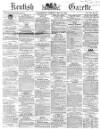 Kentish Gazette Tuesday 23 May 1865 Page 1