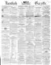 Kentish Gazette Tuesday 13 June 1865 Page 1