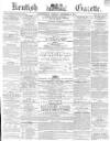 Kentish Gazette Tuesday 07 December 1869 Page 1