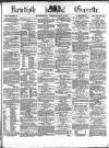 Kentish Gazette Tuesday 04 July 1871 Page 1