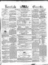 Kentish Gazette Tuesday 07 May 1872 Page 1