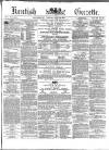Kentish Gazette Tuesday 28 May 1872 Page 1