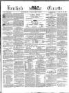 Kentish Gazette Tuesday 09 July 1872 Page 1