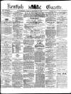 Kentish Gazette Tuesday 29 February 1876 Page 1