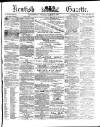 Kentish Gazette Tuesday 28 March 1876 Page 1