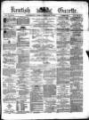 Kentish Gazette Tuesday 13 February 1877 Page 1