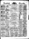 Kentish Gazette Tuesday 20 March 1877 Page 1