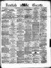 Kentish Gazette Tuesday 10 July 1877 Page 1