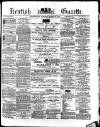 Kentish Gazette Tuesday 19 March 1878 Page 1