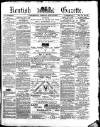 Kentish Gazette Tuesday 16 July 1878 Page 1