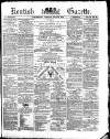 Kentish Gazette Tuesday 23 July 1878 Page 1