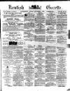 Kentish Gazette Tuesday 01 November 1881 Page 1