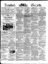 Kentish Gazette Tuesday 30 May 1882 Page 1