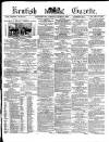 Kentish Gazette Tuesday 27 June 1882 Page 1