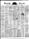 Kentish Gazette Tuesday 01 December 1885 Page 1