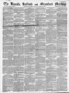 Stamford Mercury Friday 25 February 1820 Page 1
