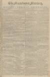 Manchester Mercury Monday 13 July 1767 Page 1