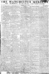 Manchester Mercury Tuesday 17 July 1798 Page 1