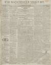 Manchester Mercury Tuesday 21 June 1808 Page 1