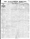 Manchester Mercury Tuesday 17 April 1821 Page 1