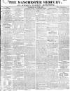 Manchester Mercury Tuesday 28 June 1825 Page 1