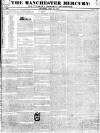 Manchester Mercury Tuesday 22 May 1827 Page 1