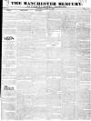 Manchester Mercury Tuesday 17 July 1827 Page 1