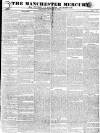 Manchester Mercury Tuesday 21 August 1827 Page 1
