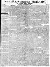 Manchester Mercury Tuesday 18 November 1828 Page 1
