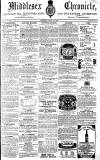 Middlesex Chronicle Saturday 18 April 1863 Page 1