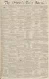 Newcastle Journal Monday 26 May 1862 Page 1