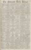 Newcastle Journal Monday 25 May 1863 Page 1