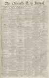 Newcastle Journal Wednesday 27 May 1863 Page 1