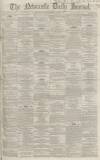 Newcastle Journal Monday 03 August 1863 Page 1