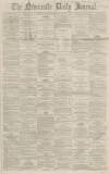 Newcastle Journal Saturday 07 January 1865 Page 1