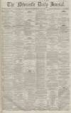 Newcastle Journal Monday 12 June 1865 Page 1