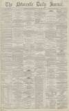 Newcastle Journal Monday 07 January 1867 Page 1