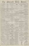 Newcastle Journal Saturday 12 January 1867 Page 1