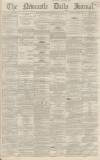 Newcastle Journal Monday 27 May 1867 Page 1