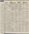 Newcastle Journal Tuesday 14 January 1868 Page 1