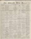 Newcastle Journal Monday 05 April 1869 Page 1
