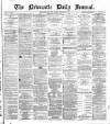 Newcastle Journal Tuesday 31 January 1871 Page 1