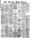 Newcastle Journal Monday 15 January 1872 Page 1
